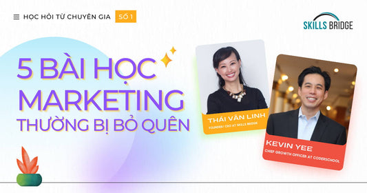 #1 5 Bài Học Marketing Thường Bị Bỏ Quên - Kevin Yee - Cựu nhân viên Apple