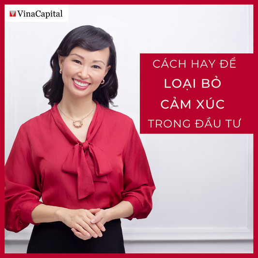 Cách Hay Để Loại Bỏ Cảm Xúc Trong Đầu Tư