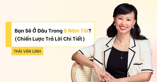 Bạn Sẽ Ở Đâu Trong 5 Năm Tới? (Chiến Lược Trả Lời Chi Tiết)