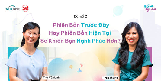Phiên Bản Trước Đây Hay Phiên Bản Hiện Tại Sẽ Khiến Bạn Hạnh Phúc Hơn?