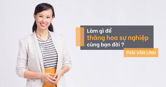 Cần Làm Gì Để Thăng Hoa Sự Nghiệp Cùng Bạn Đời?