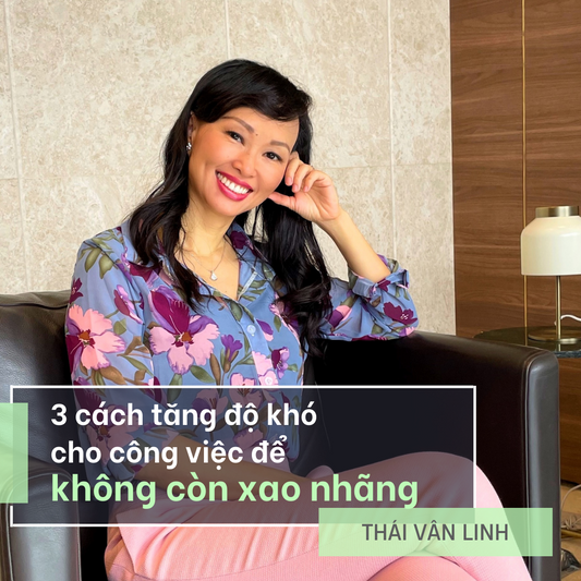 tăng độ khó công việc phát triển bản thân