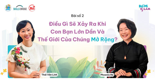 Điều Gì Sẽ Xảy Ra Khi Con Bạn Lớn Dần Và Thế Giới Của Chúng Mở Rộng?