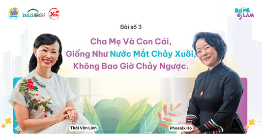 Cha Mẹ Và Con, Giống Như Nước Mắt Chảy Xuôi, Không Bao Giờ Chảy Ngược