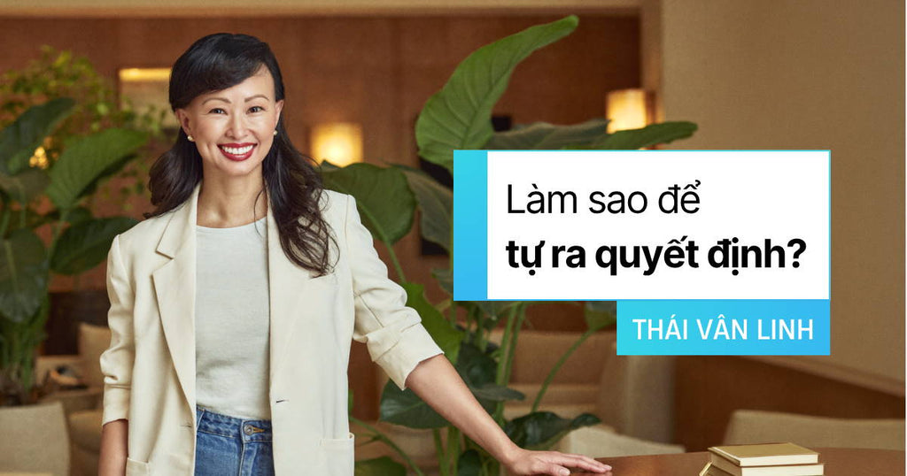 Làm Sao Để Tự Ra Quyết Định?