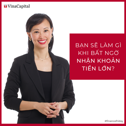 Bạn Sẽ Làm Gì Khi Bất Ngờ Nhận Khoản Tiền Lớn?